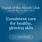 Facial of the Month Club Membership