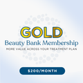 Gold Beauty Bank Membership
